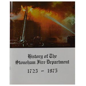 Firemen, History of the Stoneham MA Fire Department by William E Abbott Signed
